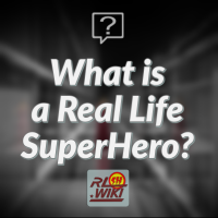 What is a Real Life SuperHero?